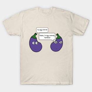 You Egg-cite Me Funny Eggplant Pun T-Shirt